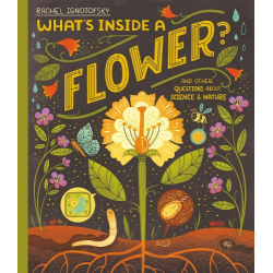 What's Inside a Flower?:...