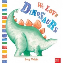 We Love Dinosaurs