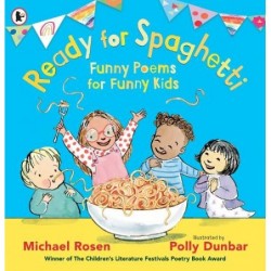 Ready for Spaghetti: Funny Poems for Funny Kids