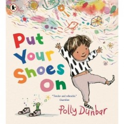 Put Your Shoes On