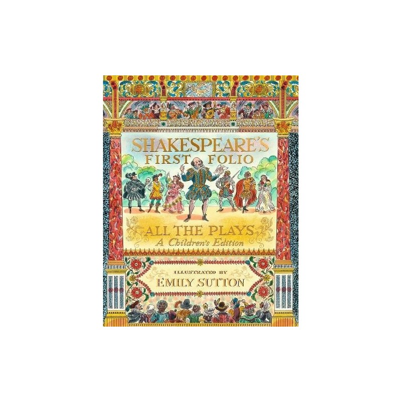 Shakespeare's First Folio: All The Plays