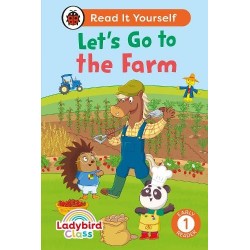Ladybird Class - Let’s Go to the Farm: Read It Yourself - Level 1 Early Reader
