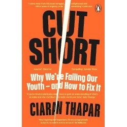 Cut Short: Why We're Failing Our Youth – and How to Fix It