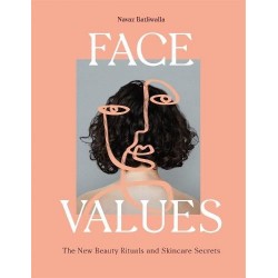 Face Values: Beauty Rituals and Skincare Secrets from Around the Globe