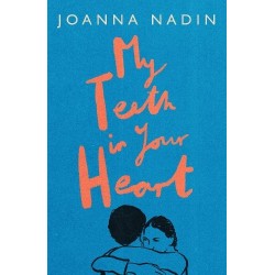 My Teeth in Your Heart