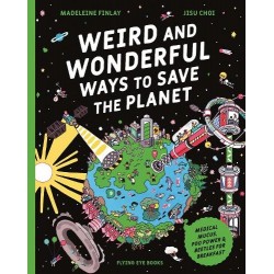 Weird and Wonderful Ways to Save the Planet