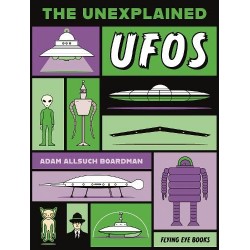 The Unexplained: UFOs