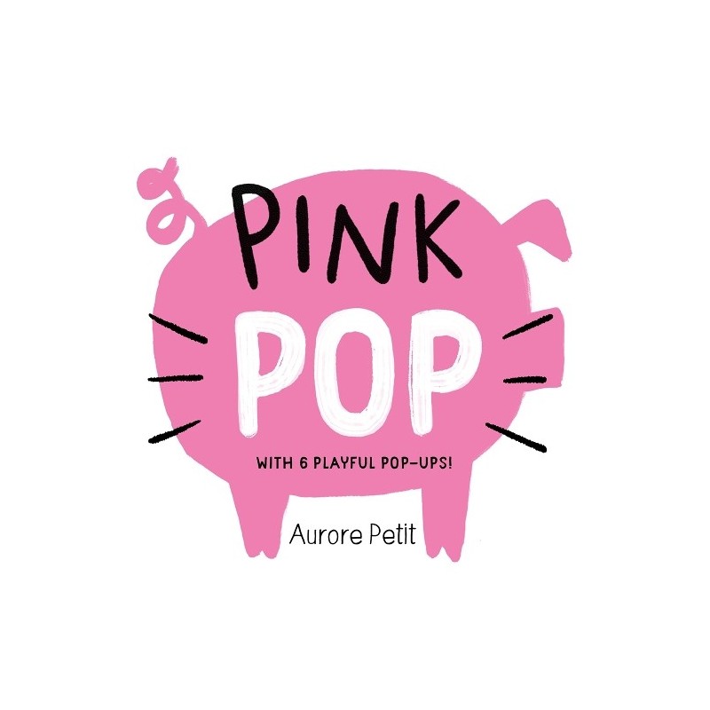 Pink Pop (With 6 Playful Pop-Ups!)