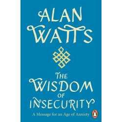 The Wisdom of Insecurity